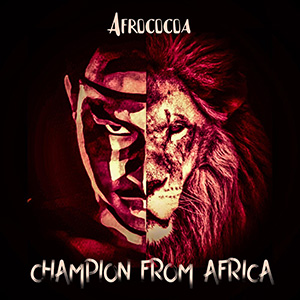 Afrococoa выпустили альбом «Champion from Africa»