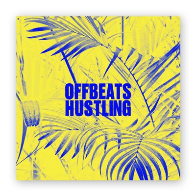 34 Mixes #10: Offbeats Hustling