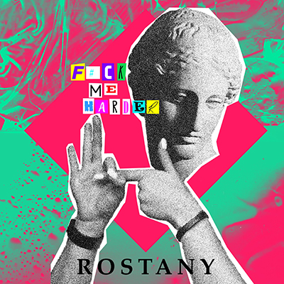 Презентация клипа: Rostany – F#ck Me Harder