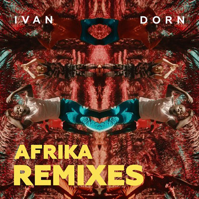 Иван Дорн выпустил сборку ремиксов на «Afrika»